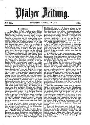 Pfälzer Zeitung Dienstag 19. Juli 1853