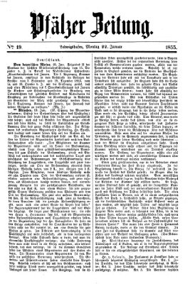 Pfälzer Zeitung Montag 22. Januar 1855