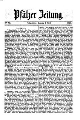 Pfälzer Zeitung Sonntag 6. April 1856