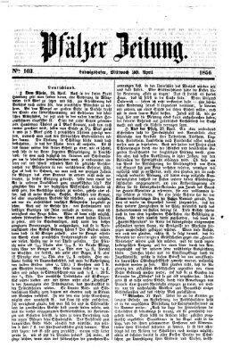 Pfälzer Zeitung Mittwoch 30. April 1856