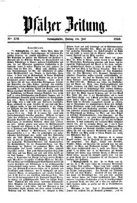 Pfälzer Zeitung Freitag 18. Juli 1856