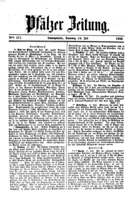 Pfälzer Zeitung Samstag 19. Juli 1856