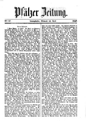 Pfälzer Zeitung Mittwoch 15. April 1857