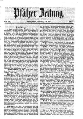 Pfälzer Zeitung Sonntag 24. Mai 1857