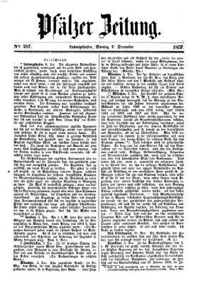 Pfälzer Zeitung Montag 7. Dezember 1857