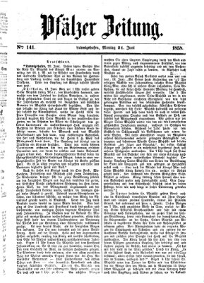 Pfälzer Zeitung Montag 21. Juni 1858
