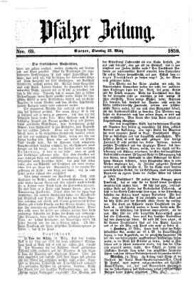 Pfälzer Zeitung Dienstag 22. März 1859