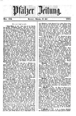 Pfälzer Zeitung Montag 16. Juli 1860