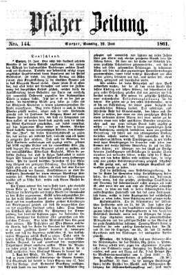 Pfälzer Zeitung Samstag 22. Juni 1861