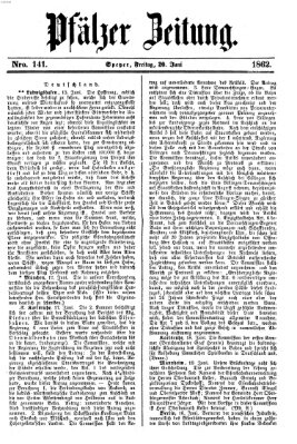 Pfälzer Zeitung Freitag 20. Juni 1862