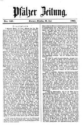 Pfälzer Zeitung Montag 23. Juni 1862