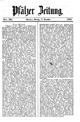 Pfälzer Zeitung Montag 17. November 1862