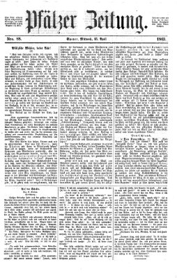 Pfälzer Zeitung Mittwoch 15. April 1863