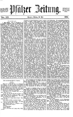 Pfälzer Zeitung Montag 30. Mai 1864