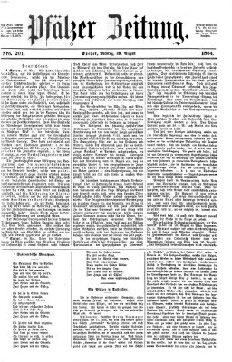 Pfälzer Zeitung Montag 29. August 1864
