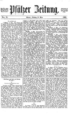 Pfälzer Zeitung Dienstag 21. März 1865