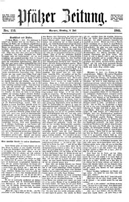 Pfälzer Zeitung Dienstag 4. Juli 1865