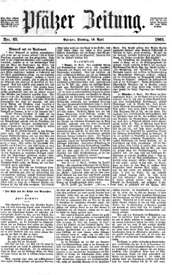Pfälzer Zeitung Dienstag 10. April 1866
