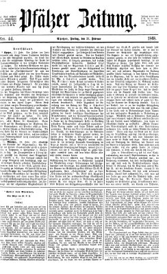 Pfälzer Zeitung Freitag 21. Februar 1868