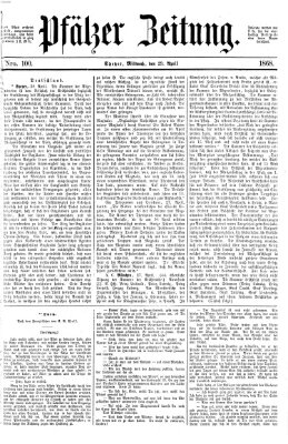 Pfälzer Zeitung Mittwoch 29. April 1868