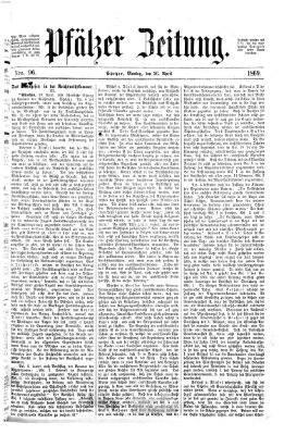 Pfälzer Zeitung Montag 26. April 1869