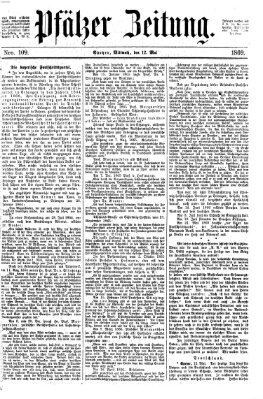 Pfälzer Zeitung Mittwoch 12. Mai 1869