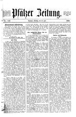 Pfälzer Zeitung Dienstag 22. Juni 1869