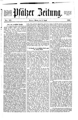 Pfälzer Zeitung Montag 16. August 1869