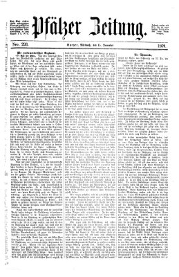 Pfälzer Zeitung Mittwoch 15. Dezember 1869