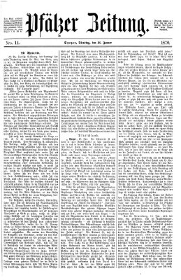 Pfälzer Zeitung Dienstag 18. Januar 1870