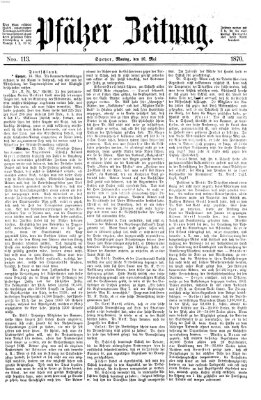 Pfälzer Zeitung Montag 16. Mai 1870