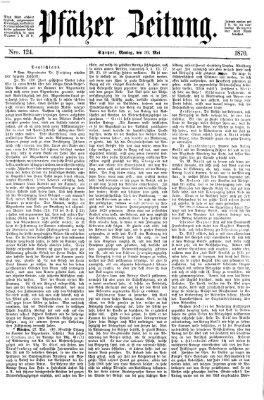 Pfälzer Zeitung Montag 30. Mai 1870