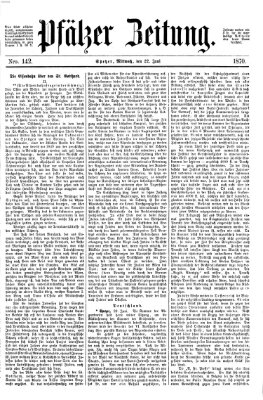 Pfälzer Zeitung Mittwoch 22. Juni 1870