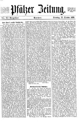 Pfälzer Zeitung Dienstag 25. Oktober 1870
