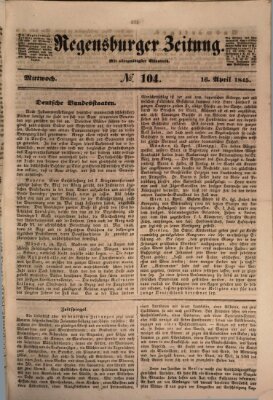Regensburger Zeitung Mittwoch 16. April 1845