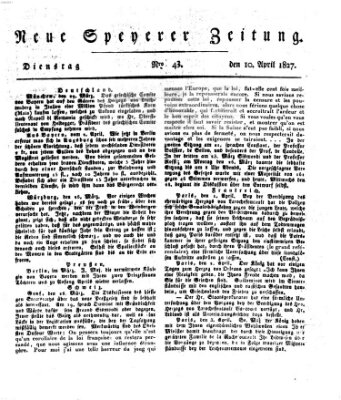 Neue Speyerer Zeitung Dienstag 10. April 1827