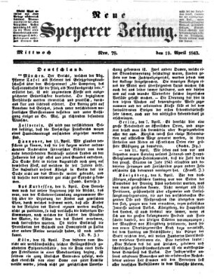 Neue Speyerer Zeitung Mittwoch 19. April 1843