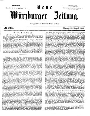 Neue Würzburger Zeitung Montag 15. August 1853