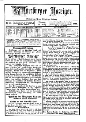 Würzburger Anzeiger (Neue Würzburger Zeitung) Dienstag 29. März 1864