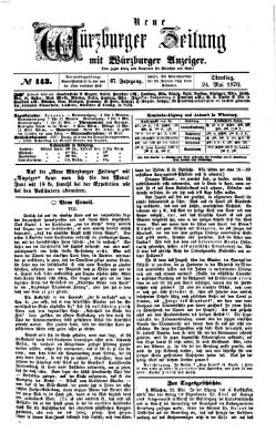 Neue Würzburger Zeitung Dienstag 24. Mai 1870