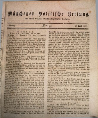 Münchener politische Zeitung (Süddeutsche Presse) Dienstag 16. April 1822