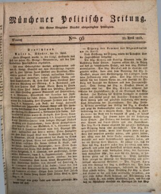 Münchener politische Zeitung (Süddeutsche Presse) Montag 22. April 1822