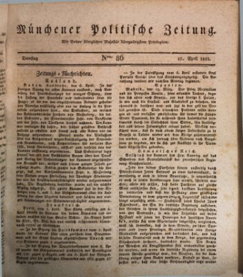 Münchener politische Zeitung (Süddeutsche Presse) Dienstag 12. April 1825
