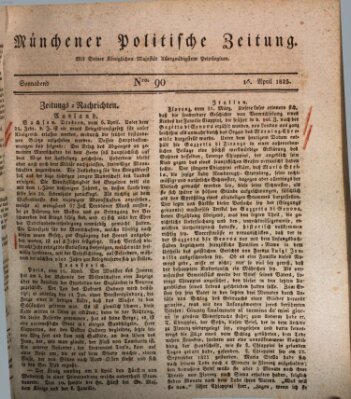 Münchener politische Zeitung (Süddeutsche Presse) Samstag 16. April 1825