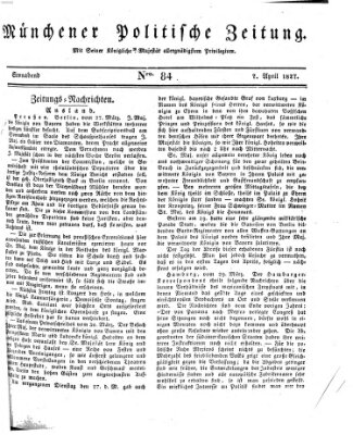 Münchener politische Zeitung (Süddeutsche Presse) Samstag 7. April 1827