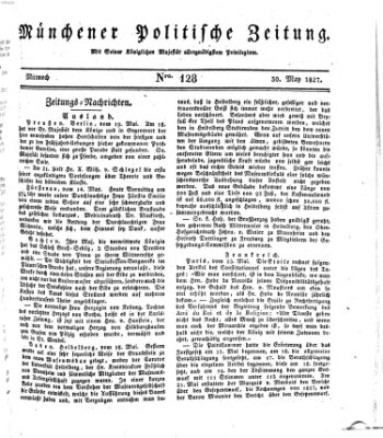 Münchener politische Zeitung (Süddeutsche Presse) Mittwoch 30. Mai 1827