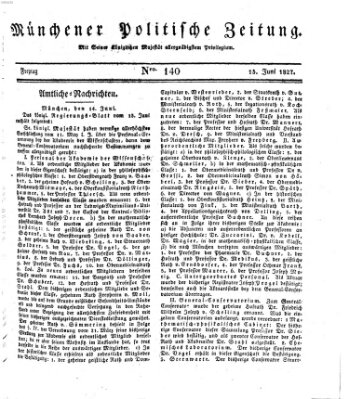 Münchener politische Zeitung (Süddeutsche Presse) Freitag 15. Juni 1827