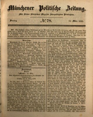 Münchener politische Zeitung (Süddeutsche Presse) Dienstag 31. März 1840