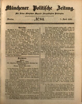 Münchener politische Zeitung (Süddeutsche Presse) Dienstag 7. April 1840