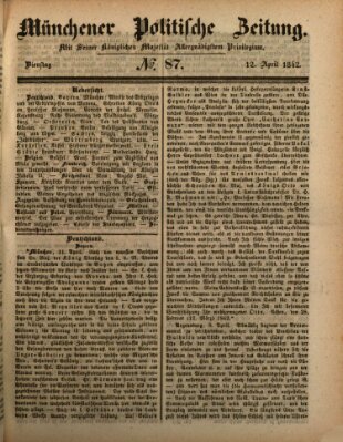 Münchener politische Zeitung (Süddeutsche Presse) Dienstag 12. April 1842